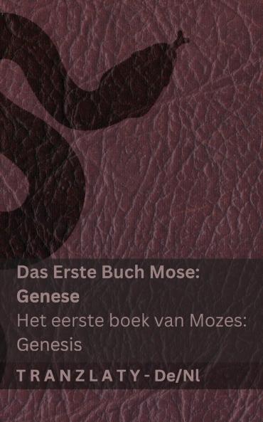 Die Bibel / De Bijbel - Das Erste Buch Mose (Genese) / Het eerste boek van Mozes (Genesis)