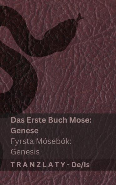 Die Bibel / Biblían - Das Erste Buch Mose (Genese) / Fyrsta Mósebók (Genesis)