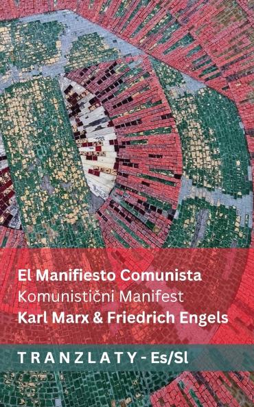 El Manifiesto Comunista / Komunistični Manifest