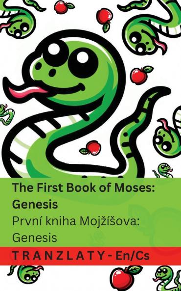 The Bible / Bible - The First Book of Moses; Genesis / První kniha Mojžíšova; Genesis