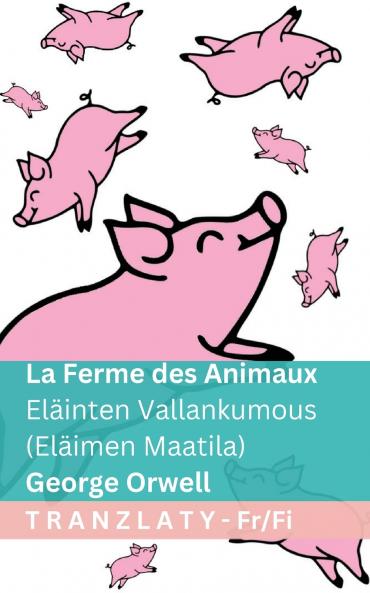 La Ferme des Animaux / Eläinten Vallankumous (Eläimen Maatila)
