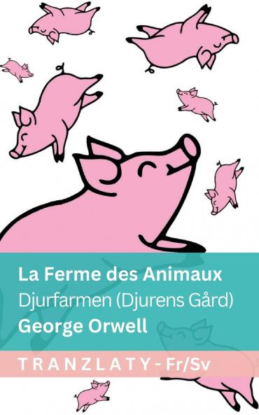 La Ferme des Animaux / Djurfarmen (Djurens Gård)