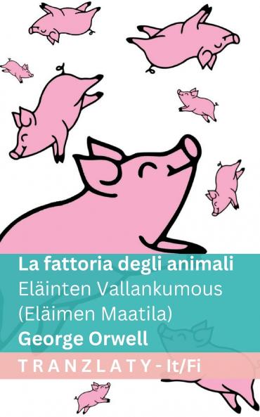 Fattoria degli Animali / Eläinten Vallankumous (Eläimen Maatila)