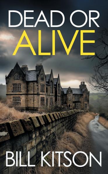 DEAD OR ALIVE an addictive and heart-pounding British crime thriller
