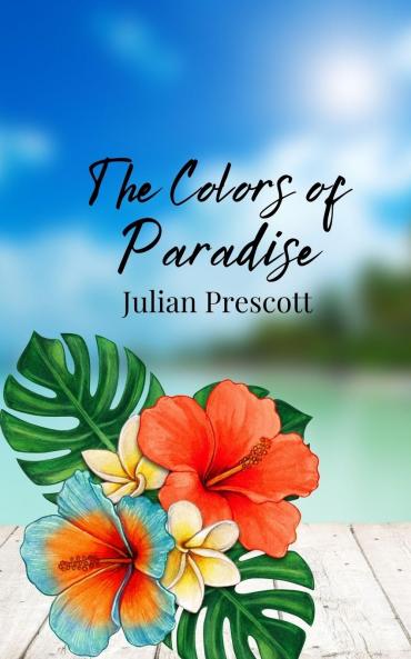 The Colors of Paradise