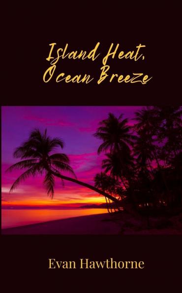Island Heat Ocean Breeze