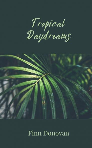 Tropical Daydreams