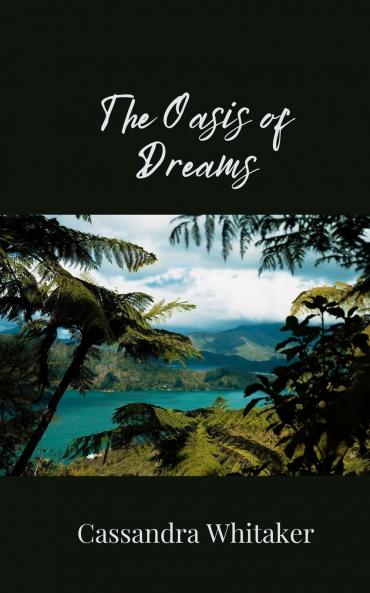 The Oasis of Dreams