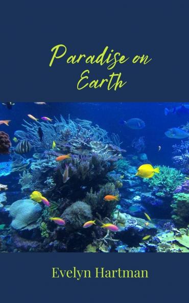 Paradise on Earth