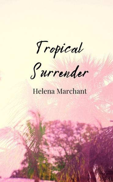 Tropical Surrender