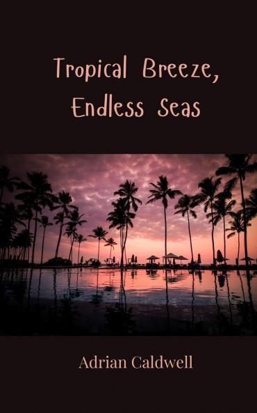 Tropical Breeze Endless Seas