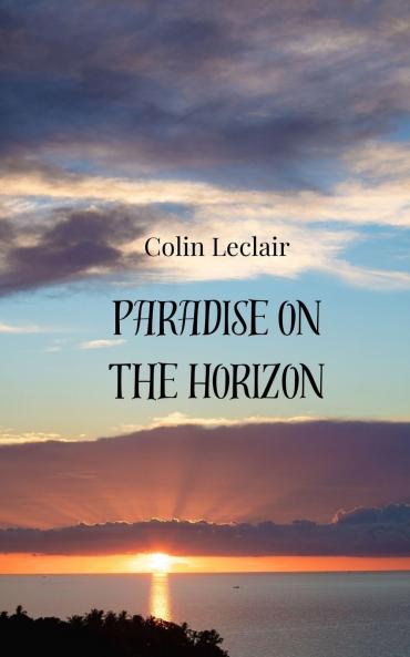 Paradise on the Horizon