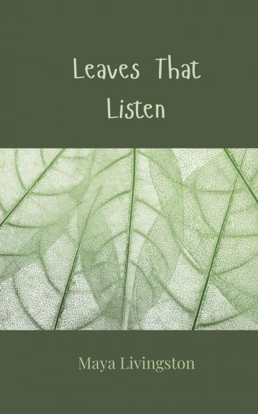 Leaves That Listen
