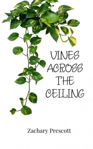 Vines Across the Ceiling