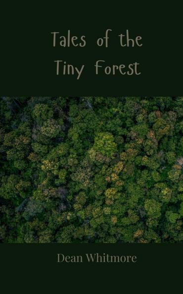 Tales of the Tiny Forest