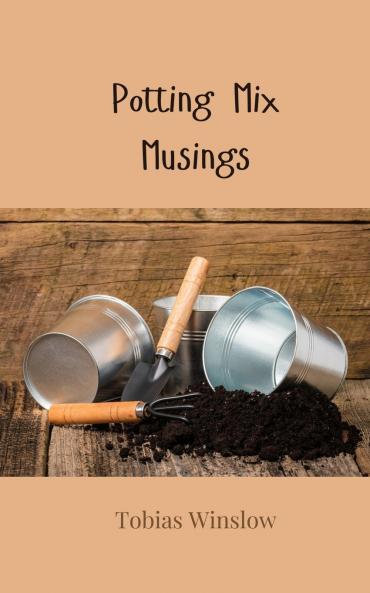 Potting Mix Musings