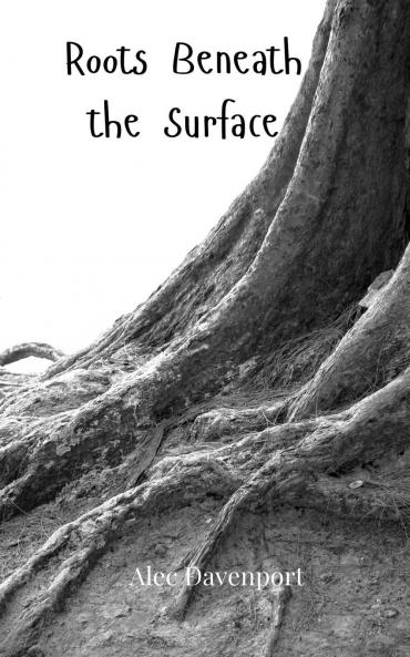 Roots Beneath the Surface