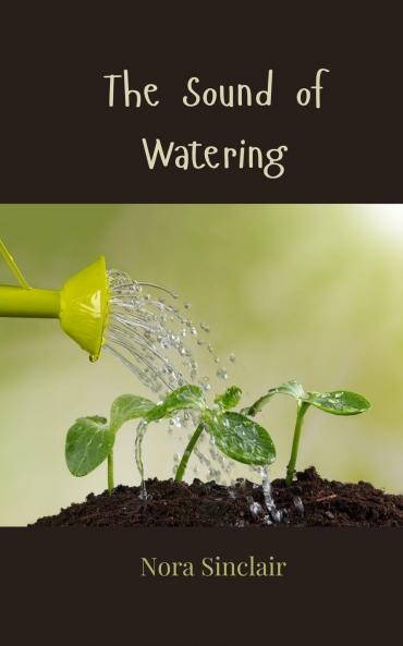 The Sound of Watering