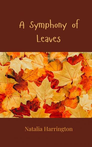 A Symphony of Leaves