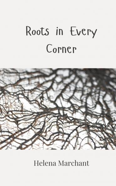 Roots in Every Corner