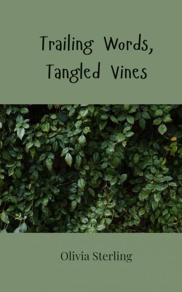 Trailing Words Tangled Vines