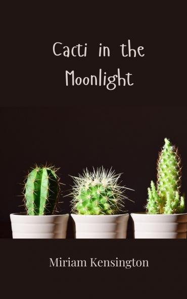 Cacti in the Moonlight