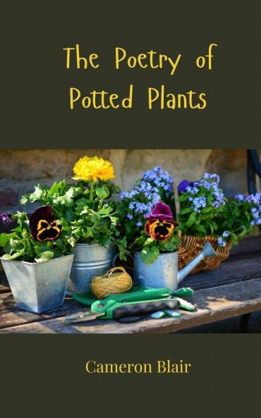 The Poetry of Potted Plants