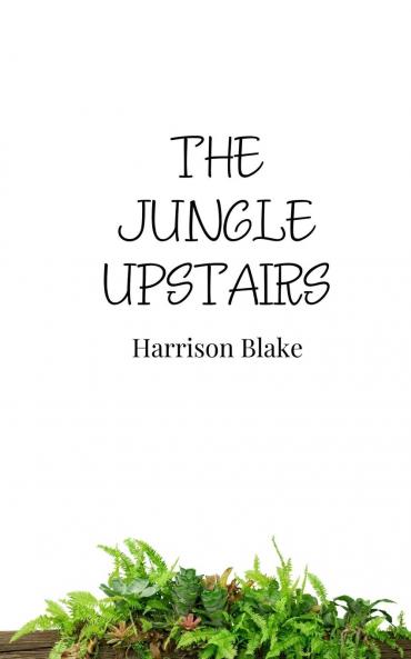 The Jungle Upstairs