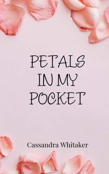 Petals in My Pocket