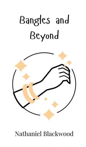 Bangles and Beyond