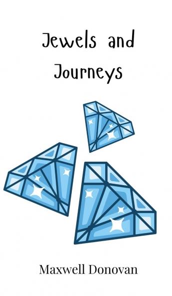 Jewels and Journeys