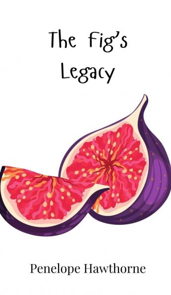 The Fig's Legacy