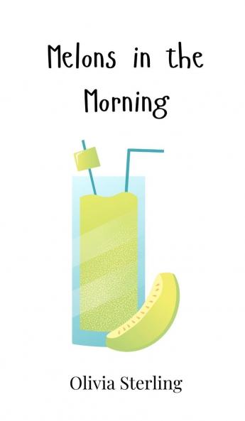 Melons in the Morning