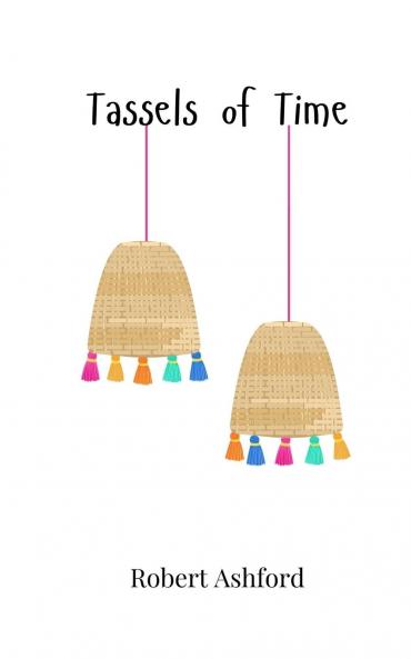 Tassels of Time