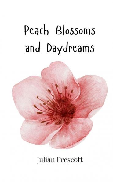 Peach Blossoms and Daydreams