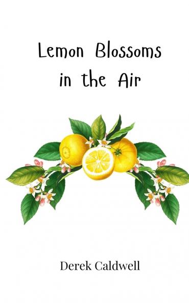 Lemon Blossoms in the Air