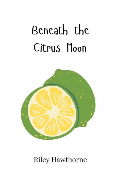 Beneath the Citrus Moon