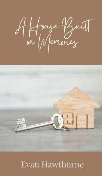 A House Built on Memories