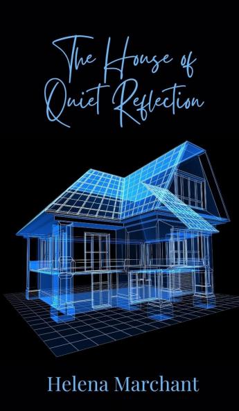 The House of Quiet Reflection