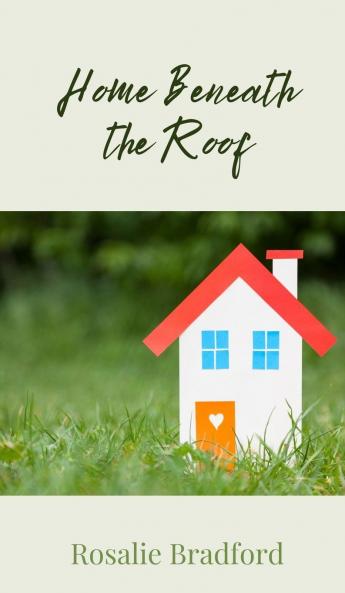Home Beneath the Roof