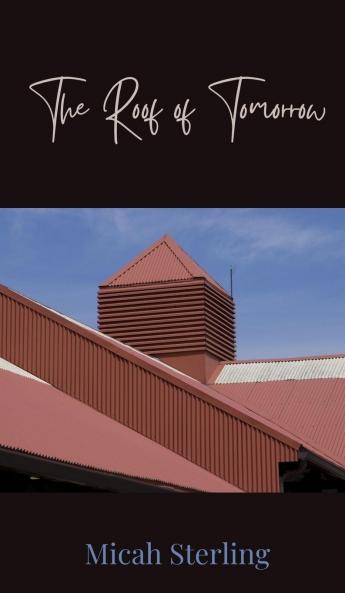 The Roof of Tomorrow