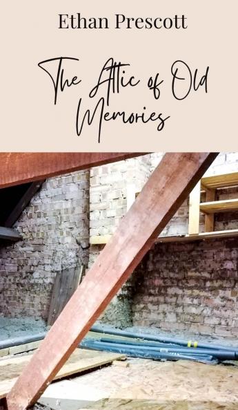 The Attic of Old Memories