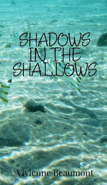Shadows in the Shallows