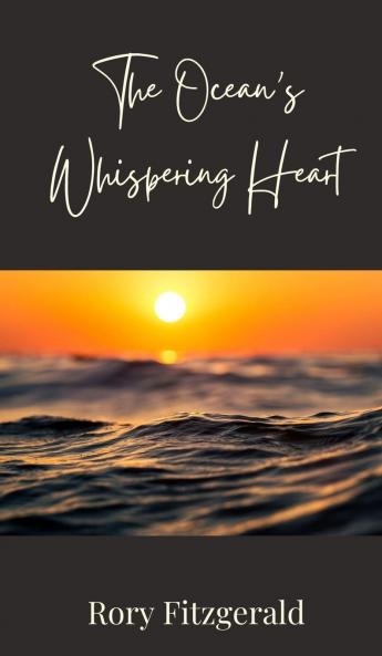 The Ocean's Whispering Heart
