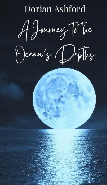 A Journey to the Ocean's Depths