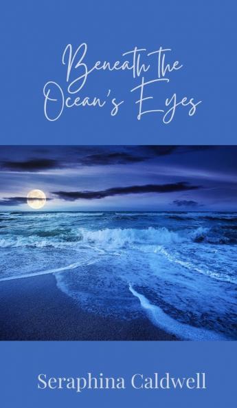 Beneath the Ocean's Eyes