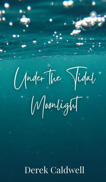 Under the Tidal Moonlight