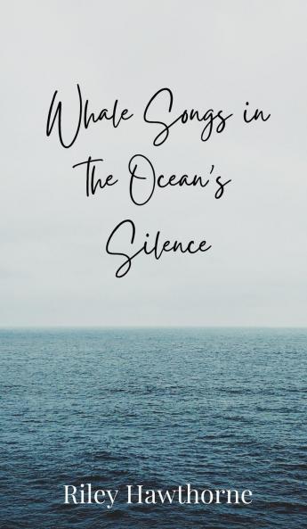 Whale Songs in the Ocean's Silence
