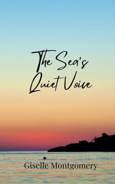 The Sea's Quiet Voice