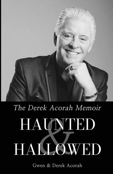 Haunted & Hallowed - The Derek Acorah Memoir